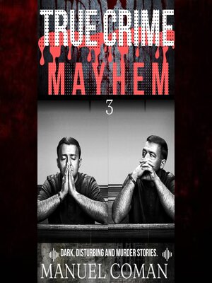 cover image of True Crime Mayhem, Episode 3